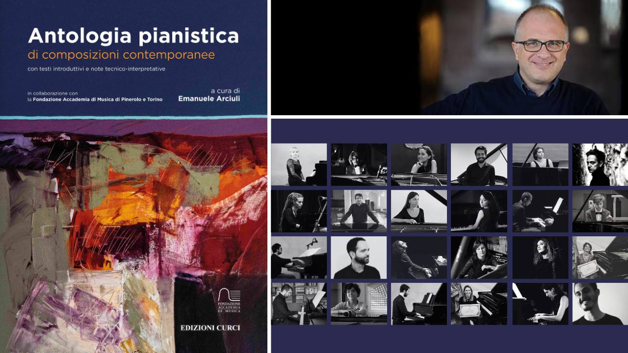antologia pianoforte contemporaneo Emanuele Arciuli Accademia di Musica e Curci